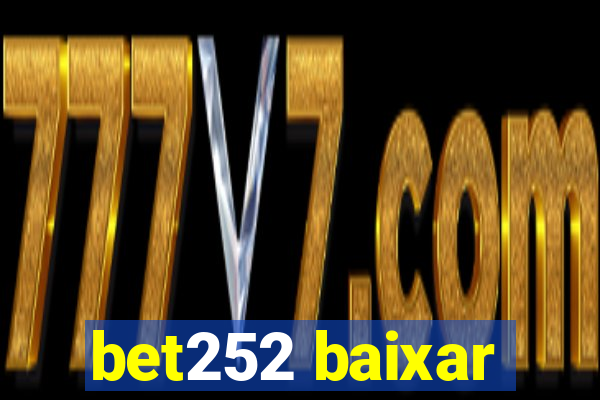 bet252 baixar